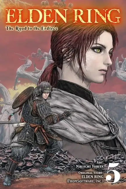 Elden Ring: The Road to the Erdtree, Vol. 5 by Nikiichi Tobita