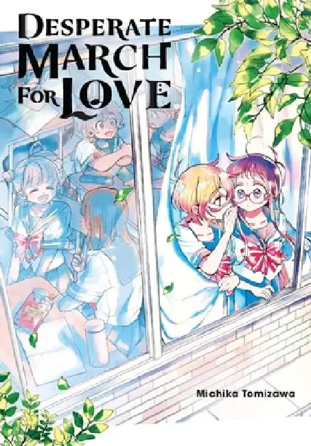 Desperate March for Love by Michika Tomizawa