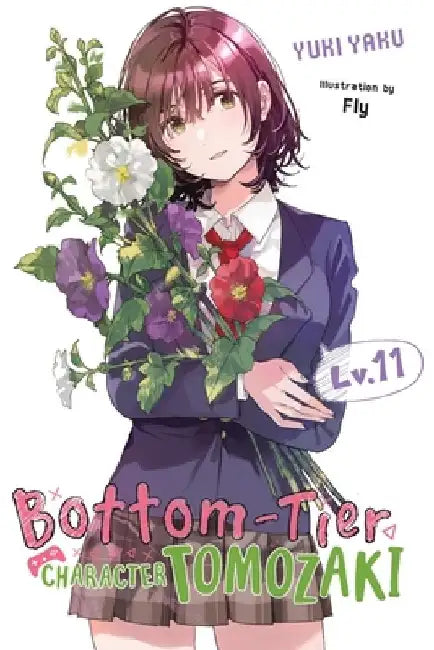 Bottom-Tier Character Tomozaki, Vol. 11 (Light Novel) by Yuki Yaku