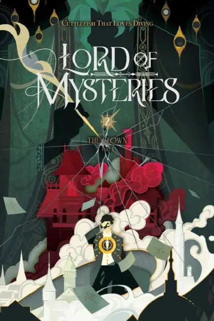 Lord of Mysteries, Vol. 2: The Clown, Part II Volume 2 by Cuttlefish That Loves Diving, Webnovel, Amixy