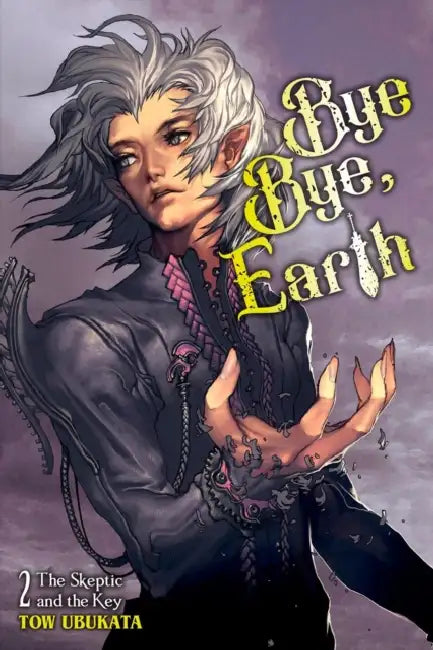 Bye Bye, Earth, Vol. 2 (Novel): The Skeptic and the Key by Tow Ubukata, Hyung-Tae Kim, Roman Lempert