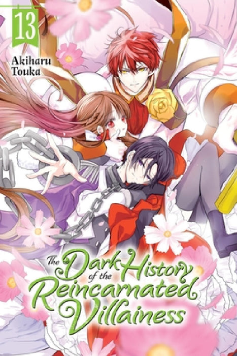 The Dark History of the Reincarnated Villainess, Vol. 13 by Akiharu Touka, Kei Coffman, Rachel J. Pierce