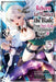 Reborn to Master the Blade: From Hero-King to Extraordinary Squire ?, Vol. 5 (Manga) by Hayaken