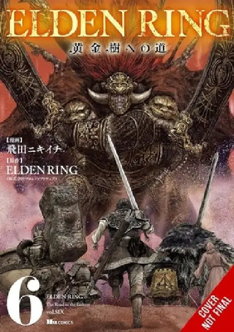 Elden Ring: The Road to the Erdtree, Vol. 6 by Nikiichi Tobita