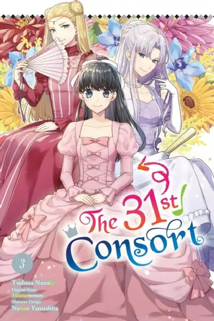 The 31st Consort, Vol. 3 by Tsubasa Nanaki, Momotomoe, Nanao Yamashita