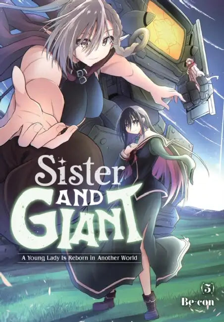 Sister and Giant: A Young Lady Is Reborn in Another World, Vol. 5: Volume 5 by Be-Con, Christine Dashiell