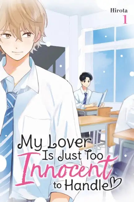 My Lover Is Just Too Innocent to Handle, Vol. 1 by Hirota, Katelyn Smith, Katie Blakeslee