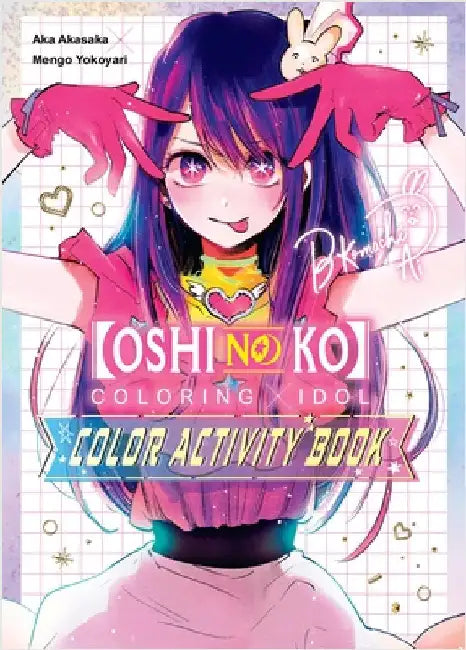[Oshi No Ko] Coloring X Idol Color Activity Book by Aka Akasaka