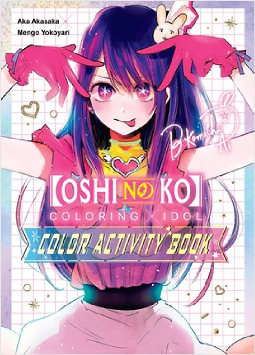 [Oshi No Ko] Coloring X Idol Color Activity Book by Aka Akasaka, Mengo Yokoyari, Abigail Blackman