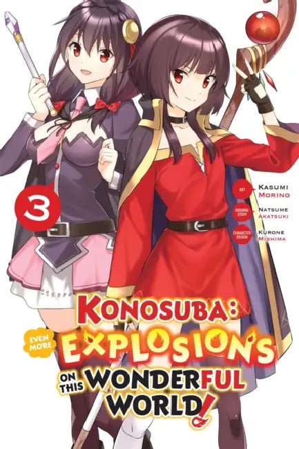 Konosuba: Even More Explosions on This Wonderful World!, Vol. 3 (Manga): Volume 3 by Kasumi Morino, Natsume Akatsuki, Kurone Mishima