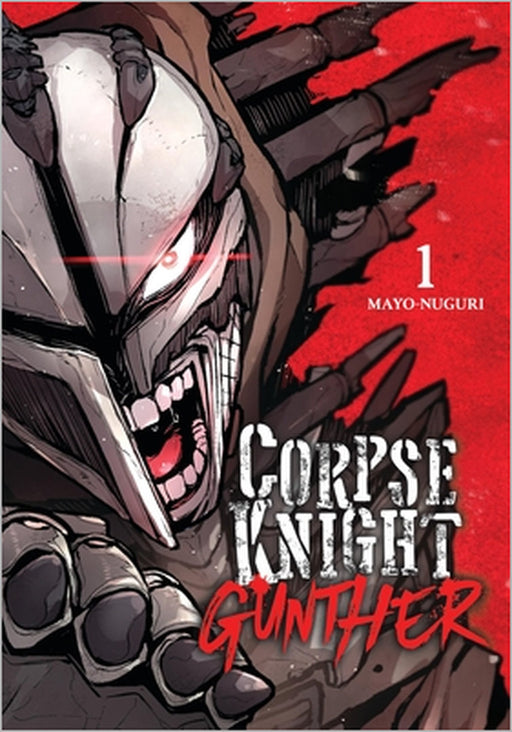 Corpse Knight Gunther, Vol. 1: Volume 1 by Mayo-Nuguri, Chris Burgener