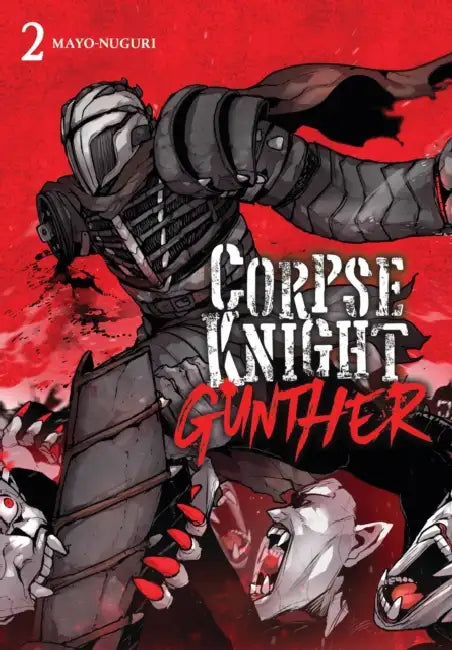 Corpse Knight Gunther, Vol. 2 by Mayo-Nuguri, Chris Burgener