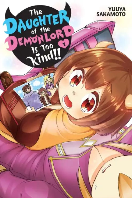 The Daughter of the Demon Lord Is Too Kind!!, Vol. 1: Volume 1 by Yuuya Sakamoto, Andrew Hodgson, Chris Burgener