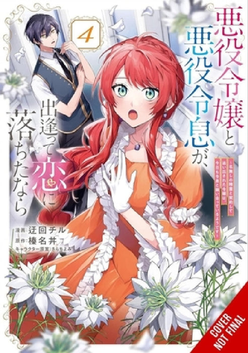 If the Villainess and Villain Met and Fell in Love, Vol. 4 (Manga) by Harunadon, Chiru Ukai, Erin Husson