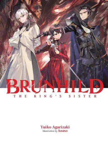 Brunhild the King's Sister by Yuiko Agarizaki, Aoaso, Jennifer Ward