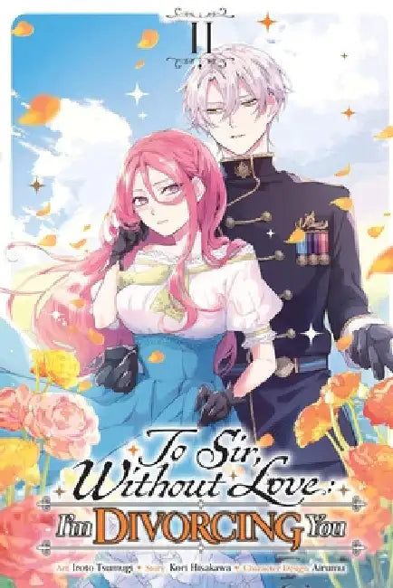 To Sir, Without Love: I'm Divorcing You, Vol. 2 (Manga) by Kori Hisakawa