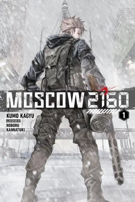 Moscow 2160 (Light Novel) by Kumo Kagyu, Noboru Kannatuki, Kevin Steinbach