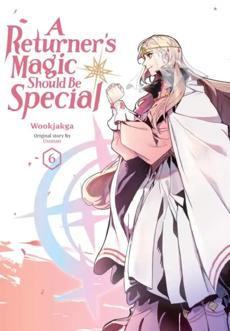 A Returner's Magic Should Be Special, Vol. 6 by Wookjakga, Usonan, Treece