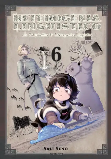 Heterogenia Linguistico, Vol. 6: Volume 6 by Salt Seno, Amanda Haley, Abigail Blackman