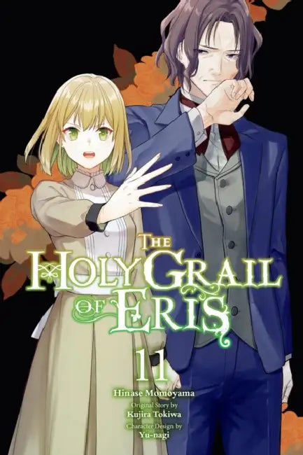 The Holy Grail of Eris, Vol. 11 (Manga) by Kujira Tokiwa, Hinase Momoyama, Yu-Nagi
