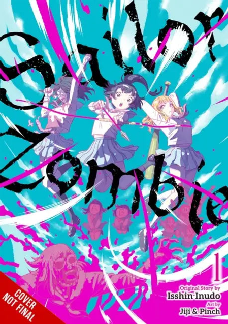 Sailor Zombie: Complete Omnibus by Jiji &. Pinch, Isshin Inudo, Minna Lin