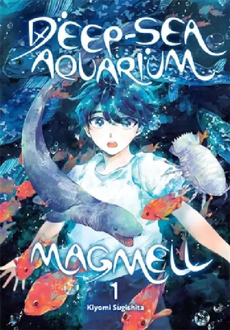 Deep-Sea Aquarium Magmell, Vol. 1 by Kiyomi Sugishita, Kevin Steinbach, Lys Blakeslee