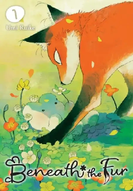Beneath the Fur, Vol. 1 by Umi Ruike, Amanda Haley, Madeleine Jose