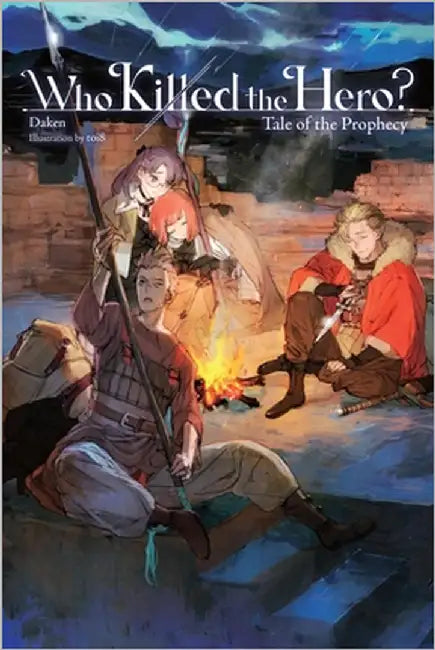 Who Killed the Hero?, Vol. 2: Tale of the Prophecy by Daken