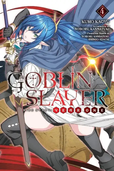 Goblin Slayer Side Story: Year One, Vol. 4 (Light Novel) by Kumo Kagyu, Shingo Adachi, Noboru Kannatuki