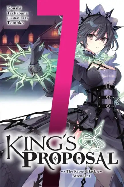 King's Proposal, Vol. 7 (Light Novel): The Raven-Black Attendant by Koushi Tachibana, Tsunako, Haydn Trowell