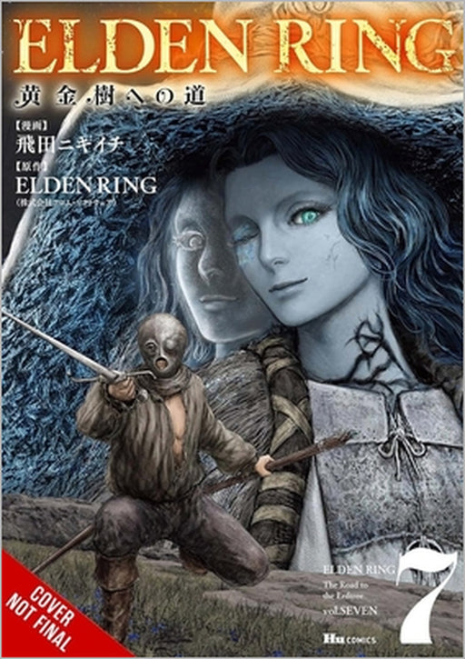 Elden Ring: The Road to the Erdtree, Vol. 7 by Nikiichi Tobita, Fromsoftware Inc, Greg Deng