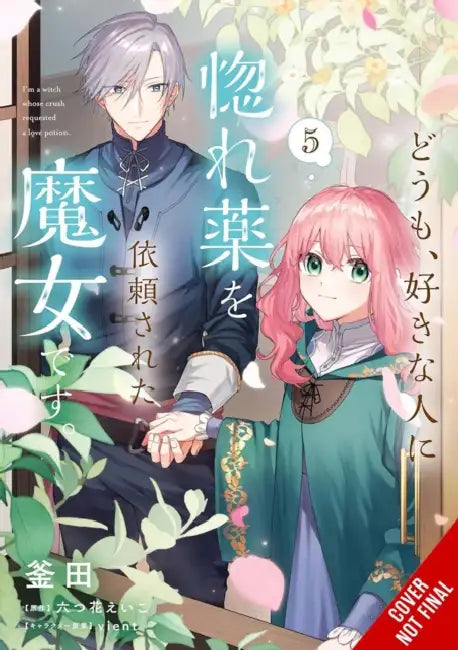 Hi, I'm a Witch, and My Crush Wants Me to Make a Love Potion, Vol. 5: Volume 5 by Eiko Mutsuhana, Kamada, Vient