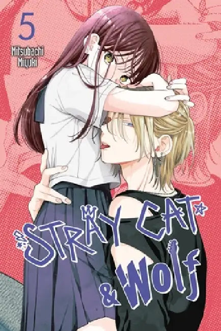 Stray Cat & Wolf, Vol. 5 by Mitsubachi Miyuki, Alethea Nibley, Athena Nibley