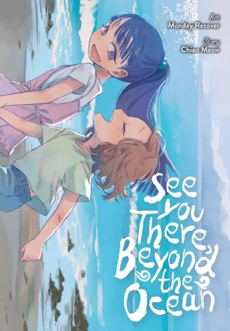 See You There, Beyond the Ocean by Monday Recover, Xiao, Chiao Meow