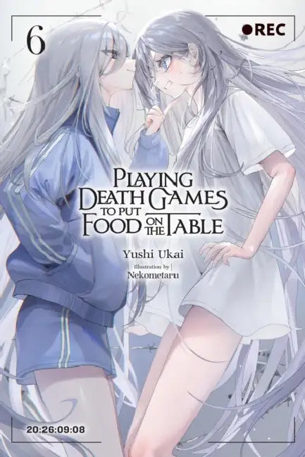 Playing Death Games to Put Food on the Table, Vol. 6 by Yushi Ukai, Nekometaru, Kevin Yuan