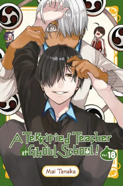 A Terrified Teacher at Ghoul School!, Vol. 18: Volume 18 by Mai Tanaka, Amanda Haley, Lys Blakeslee