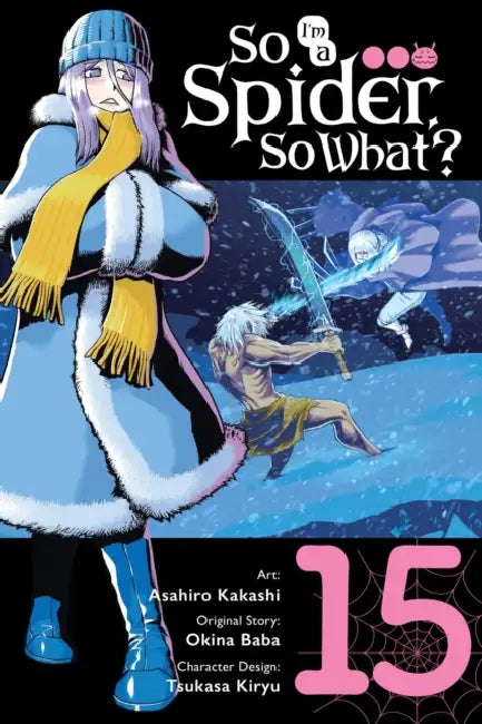 So I'm a Spider, So What?, Vol. 15 (Manga): Volume 15 by Okina Baba, Asahiro Kakashi, Bianca Pistillo