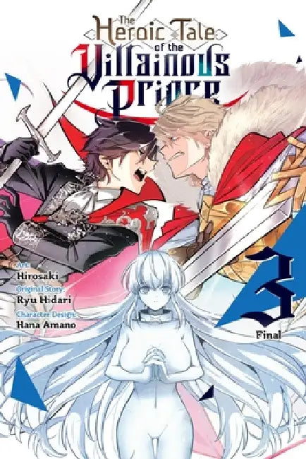 The Heroic Tale of the Villainous Prince, Vol. 3 by Hirosaki, Ryu Hidari, Ben Trethewey