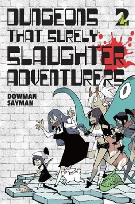 Dungeons That Surely Slaughter Adventurers, Vol. 2 by Dowman Sayman, John Neal, Adnazeer Macalangcom