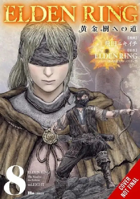 Elden Ring: The Road to the Erdtree, Vol. 8 by Nikiichi Tobita, Fromsoftware Inc, Greg Deng