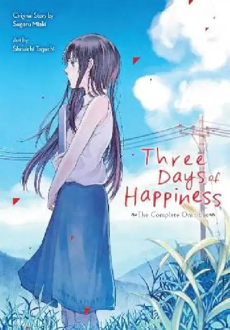 Three Days of Happiness: The Complete Omnibus by Sugaru Miaki, Shouichi Taguchi, Stephen Paul