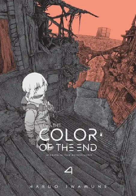 The Color of the End: Mission in the Apocalypse, Vol. 4 by Haruo Iwamune, John Neal, Madeleine Jose