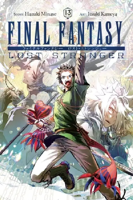 Final Fantasy Lost Stranger, Vol. 13 by Hazuki Minase, Itsuki Kameya, Bianca Pistillo