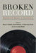Broken Record: Gendered Abuse in Academia by Holland, Mary K.