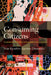 Consuming Citizens: Countercultural Bodies in Twentieth-Century Mexico by IvÃ¡n Eusebio Aguirre Darancou