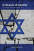 In Search of Identity: The Ongoing Crisis of Israeli Society by Gadi Hitman