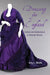 Dressing for England: Fashion and Nationalism in Victorian Novels by Amy L. Montz