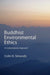 Buddhist Environmental Ethics: A Contemplative Approach by Colin H. Simonds