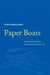 Paper Boats: The Great Emigration in Sicilian Literature, 1876-1924 by Chiara Mazzucchelli