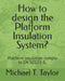 How to design the Platform Insulation System?: Platform Insulation comply to EN 50122-1. by Michael T. Taylor